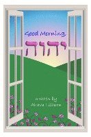 Ahava Lilburn - Good Morning, YHVH, Häftad