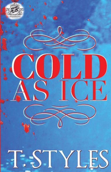 bokomslag Cold As Ice (The Cartel Publications Presents)