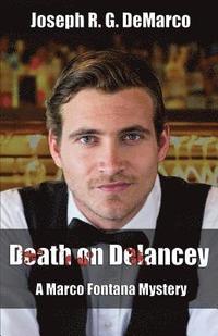 bokomslag Death on Delancey: A Marco Fontana Mystery