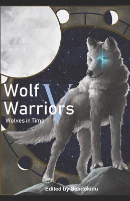 bokomslag Wolf Warriors V: Wolves in Time