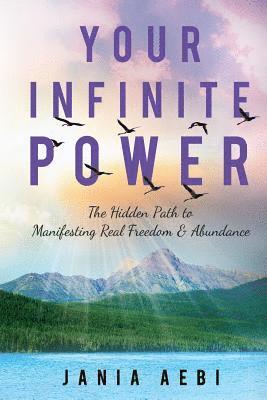 Jania Aebi - Your Infinite Power, Häftad