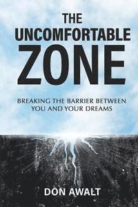 bokomslag The Uncomfortable Zone