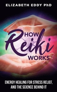 bokomslag How Reiki Works