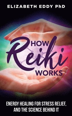 How Reiki Works 1