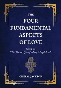 bokomslag Four Fundamental Aspects of Love