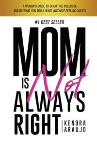bokomslag Mom is Not Always Right