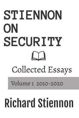 bokomslag Stiennon On Security: Collected Essays Volume 1