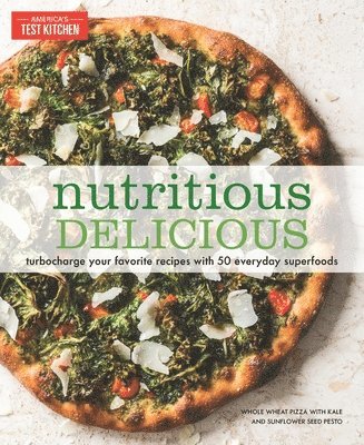 America'S Test Kitchen - NUTRITIOUS DELICIOUS, Häftad