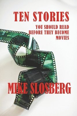 Ten Stories You Should Read Before They Become Movies 1