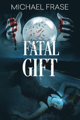 Fatal Gift 1