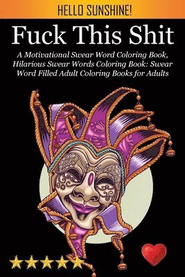 Adult Coloring Books, Swear Word Coloring Book, Adult Colouring Books - Fuck This Shit, Häftad
