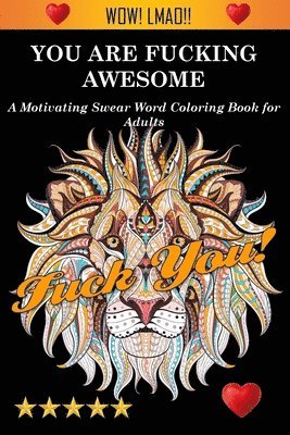 Adult Coloring Books, Coloring Books for Adults, Adult Colouring Books - You Are Fucking Awesome, Häftad