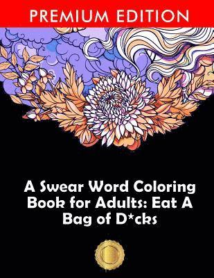 Adult Coloring Books, Coloring Books for Adults, Adult Colouring Books - Swear Word Coloring Book for Adults, Häftad