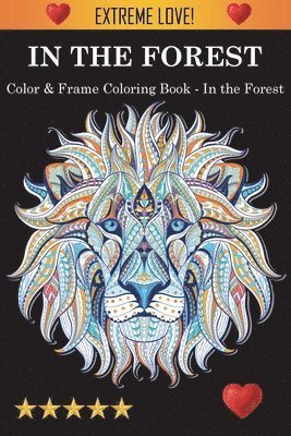 Color & Frame Coloring Book - In the Forest 1
