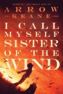 I Call Myself Sister of the Wind 1