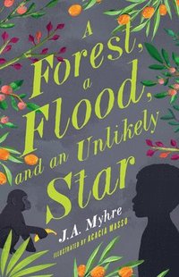 bokomslag A Forest, a Flood, and an Unlikely Star: The Rwendigo Tales Book Three