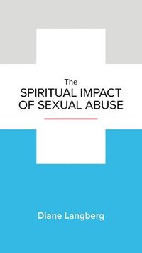 bokomslag The Spiritual Impact of Sexual Abuse