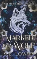 S E Lower - Marked by a Wolf, Häftad