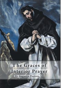 bokomslag The Graces of Interior Prayer