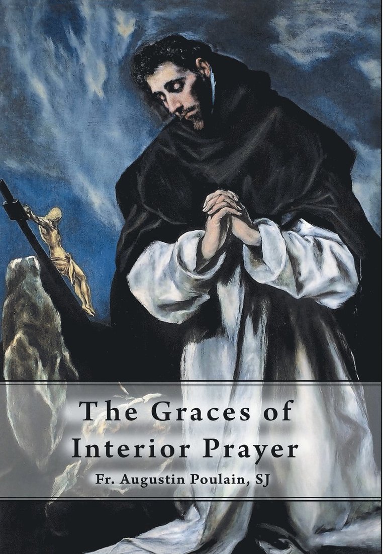 Augustin Poulain Sj, Fr. Augustin, Poulain SJ - Graces of Interior Prayer, Inbunden