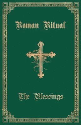 Rev Philip T Weller, Philip T. Weller, Rev. Philip T., Weller, Rev. Philip T. Weller - Roman Ritual, Häftad