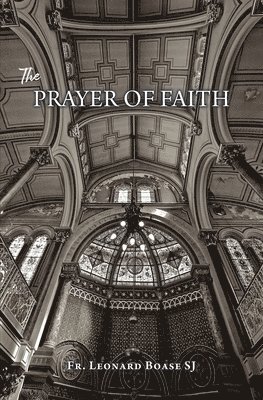 The Prayer of Faith 1