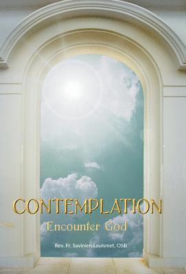 Savinien Louismet Osb - Contemplation, Inbunden