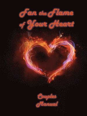 Fan the Flame of You Heart 1