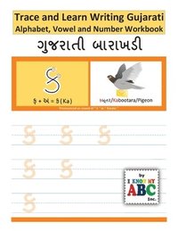 bokomslag Trace and Learn Writing Gujarati Alphabet, Vowel and Number Workbook