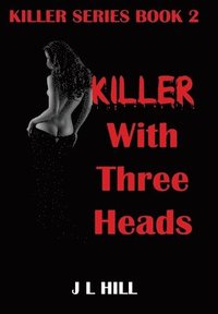 bokomslag Killer With Three Heads