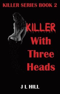 bokomslag Killer With Three Heads