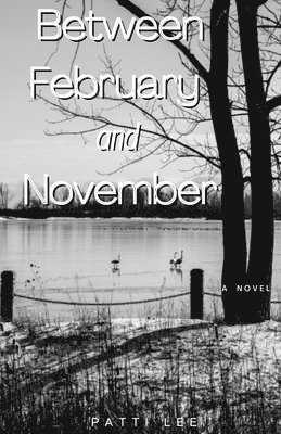 Between February and November 1