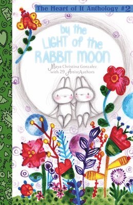 Maya Christina Gonzalez - By the Light of the Rabbit Moon, Häftad