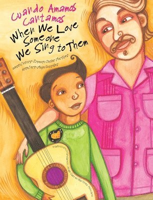 Ernesto Javier Martínez - When We Love Someone We Sing to Them, Häftad