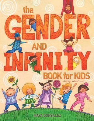 Maya Gonzalez - Gender and Infinity Book for Kids, Häftad