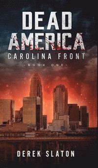bokomslag Dead America: Carolina Front Book 1