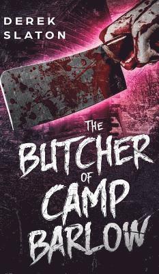 The Butcher of Camp Barlow 1