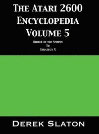 bokomslag The Atari 2600 Encyclopedia Volume 5