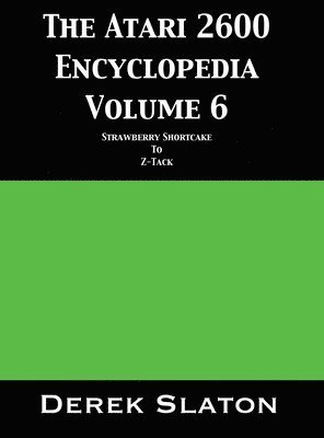 Atari 2600 Encyclopedia Volume 6