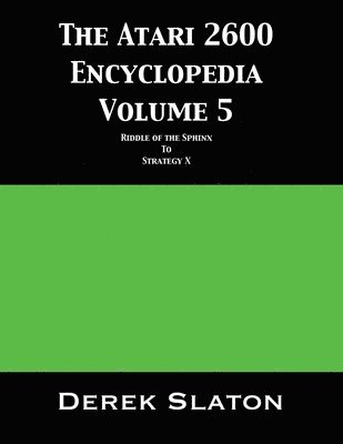 bokomslag The Atari 2600 Encyclopedia Volume 5