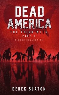 bokomslag Dead America The Third Week Part One - 6 Book Collection