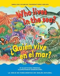 bokomslag Who Lives in the Sea? / ¿Quién Vive En El Mar?