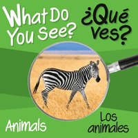 bokomslag What Do You See: Animals / Animales