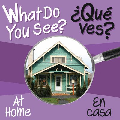 What Do You See: At Home / En Casa 1