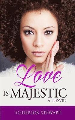 Love is Majestic 1