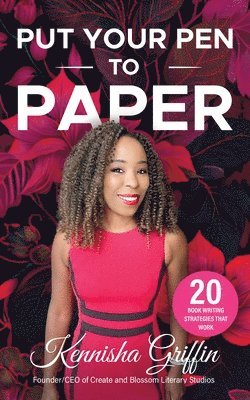 Kennisha Griffin - Put Your Pen to Paper, Häftad