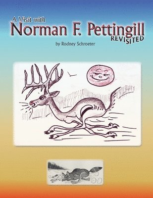 bokomslag Visit with Norman F. Pettingill Revisited