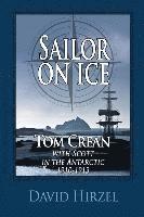David Hirzel - Sailor on Ice: Tom Crean: with Scott in the Antarctic 1910-1913, Häftad
