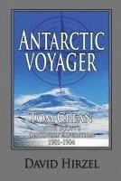 bokomslag Antarctic Voyager: Tom Crean: with Scott's 'Discovery' Expedition 1901-1904