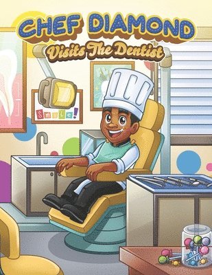 bokomslag Chef Diamond Visits The Dentist